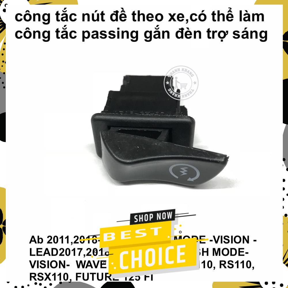 Công tắc nút đề theo xe có thể làm cồng tắc passing gắn đèn trợ sáng AIRBLADE 2011-2018 WINNER SH MO