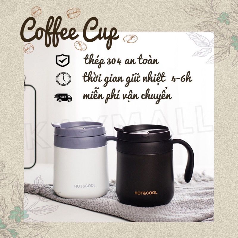 CỐC GIỮ NHIỆT LY GIỮ NHIỆT ĐỰNG CAFE VĂN PHÒNG CÓ TAY CẦM CHẤT LIỆU INOX 304 CAO CẤP AN TOÀN