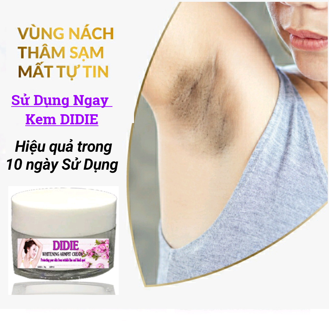 [Hcm]Kem Xóa Thâm Dưỡng Trắng Da Nách Didie