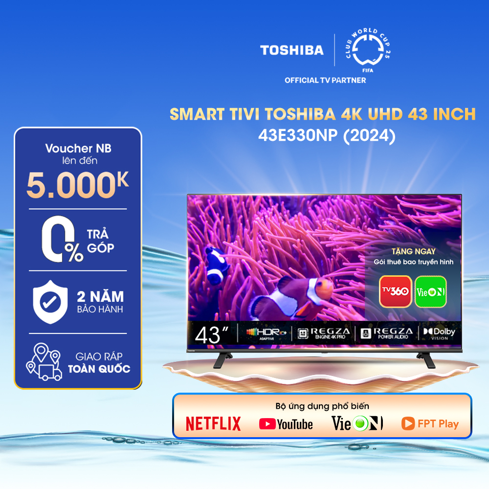 Smart Tivi TOSHIBA 43 inch 43E330NP Màn Hình LED 4K UHD - Loa 24W - Giao Hàng Toàn Quốc