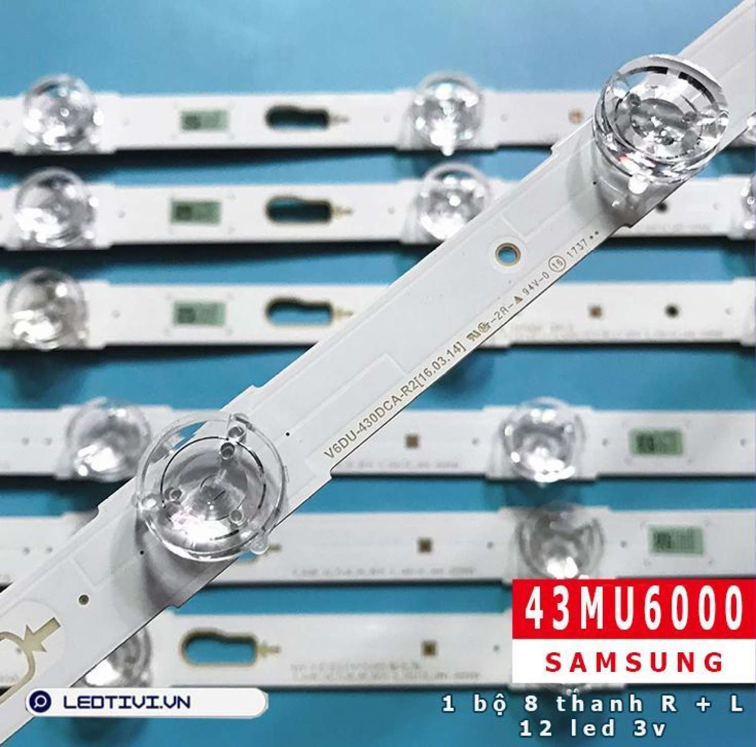 THANH LED TIVI SAMSUNG 43MU6100 1 BỘ 8 THANH 4 NGẮN 4 DÀI