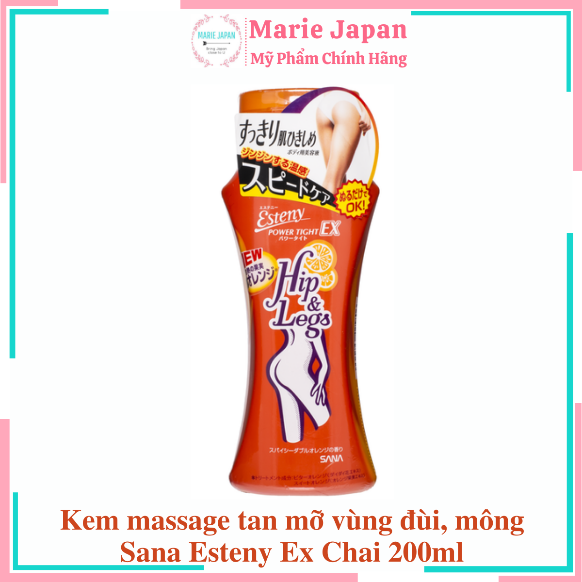 Kem Massage Tan Mỡ Vùng Đùi Mông Sana Esteny Ex Hip & Leg 200Ml Nhật Bản