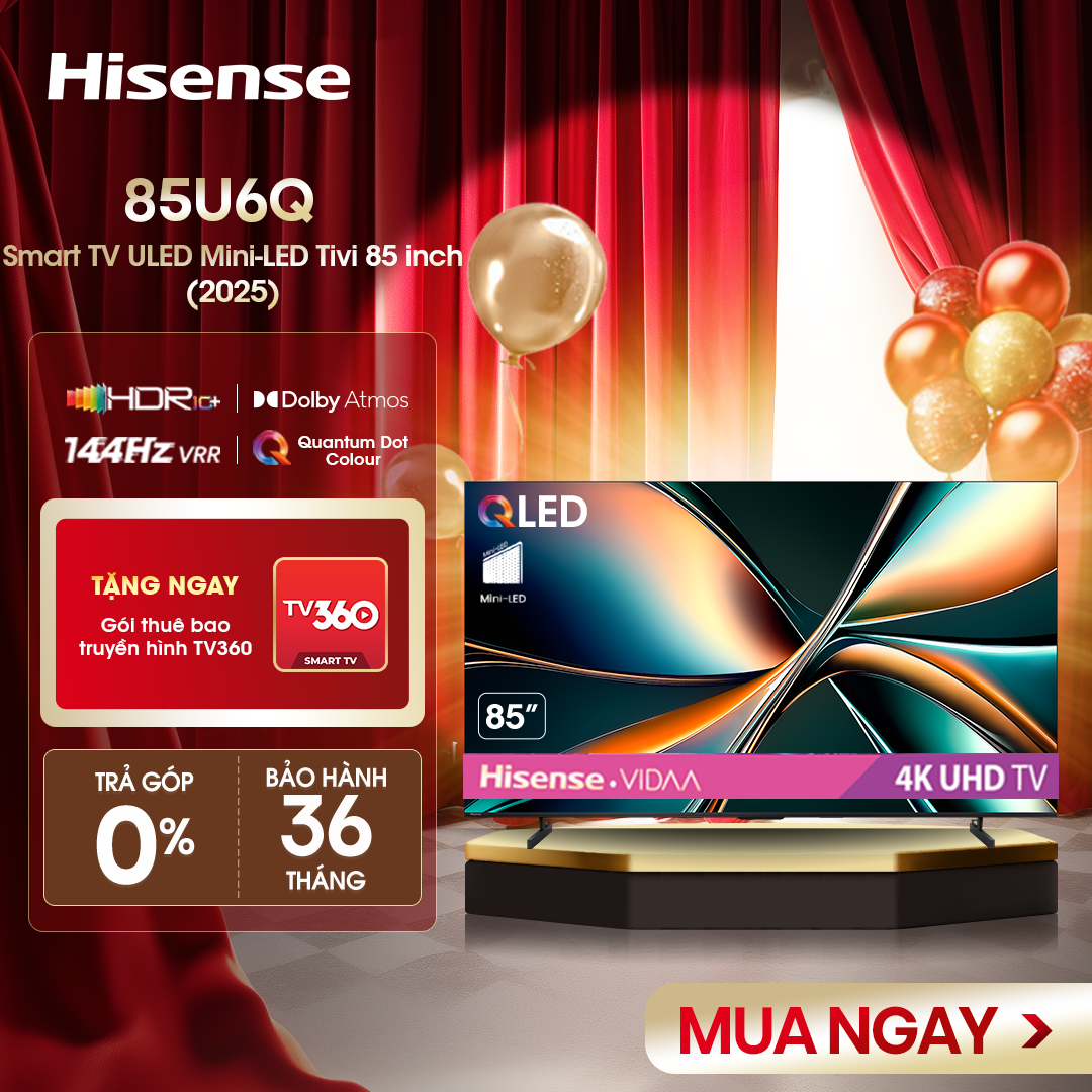 |SP MỚI 2025| Smart Tivi Hisense 85 inch ULED Mini-LED 85U6Q Lắp Đặt Toàn Quốc Bảo hành 3 năm