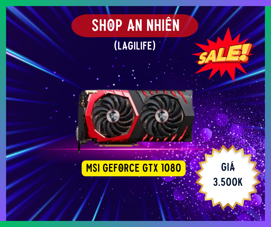 Card màn hình  MSI GeForce GTX 1080 Gaming X 8G Cũ