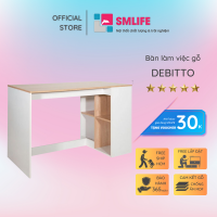 Bàn làm việc tại nhà bằng gỗ thiết kế tiện lợi SMLIFE Debitto