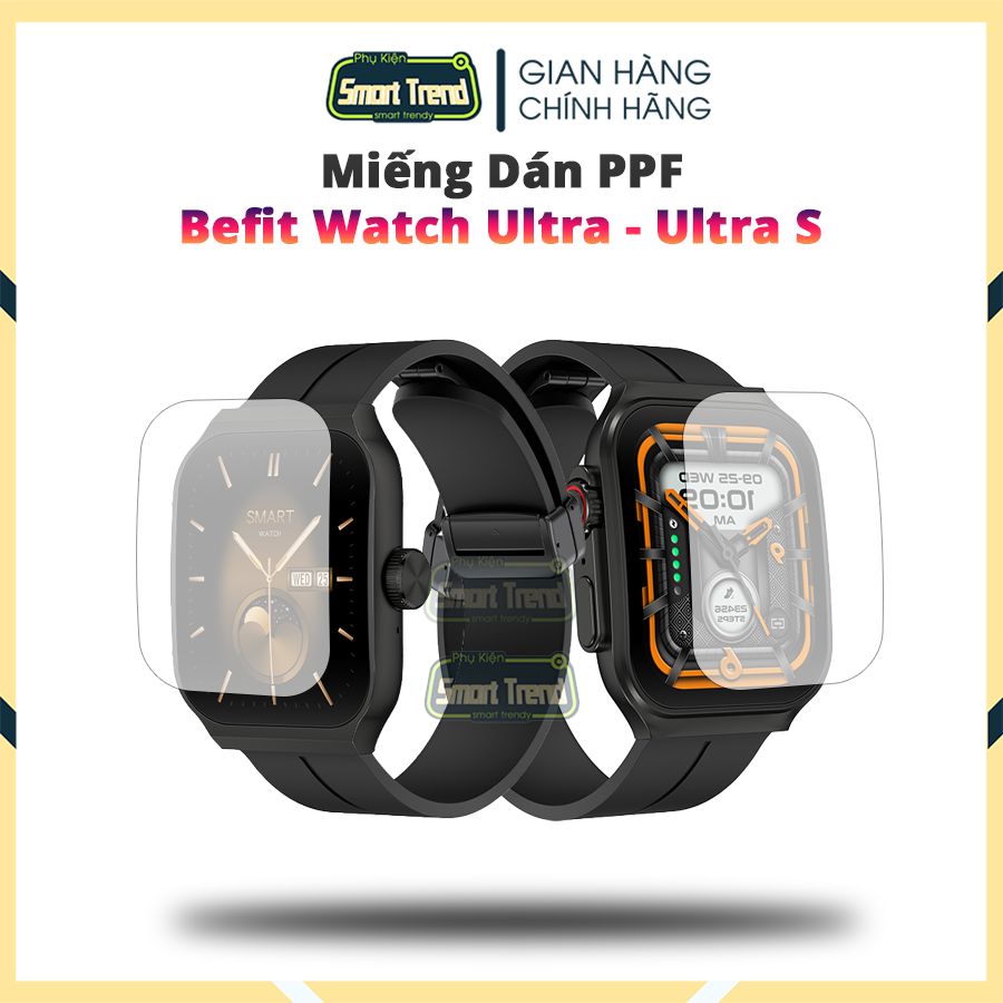 Bộ 2 Miếng Dán PPF Chống Trầy Xước Bảo Vệ Mặt Đồng Hồ Befit Watch Ultra / Ultra S SmartTrend