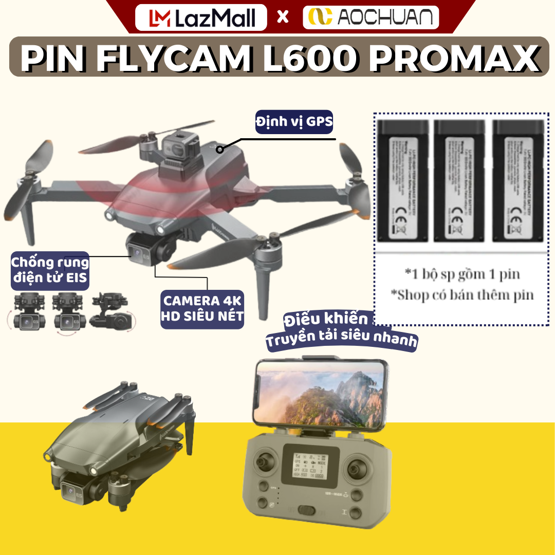Pin flycam L600 PRO MAX flycam D6 PRO flycam M1S flycam P15