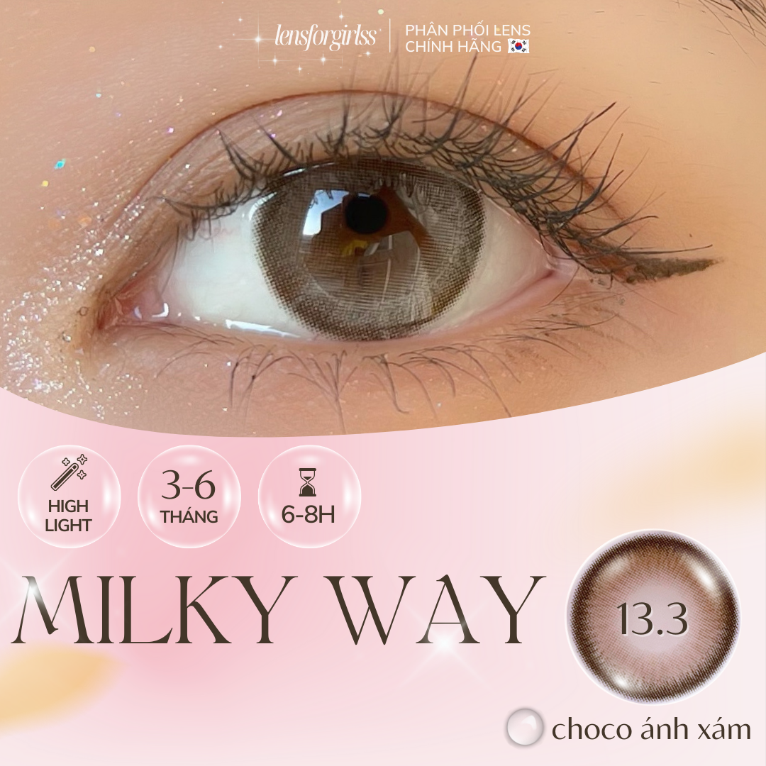 Kính áp tròng MILKY WAY CHOCO ánh xám sữa trong trẻo Made in Korea | HSD 3-6 tháng | Lens cận | LENSFORGIRLSS