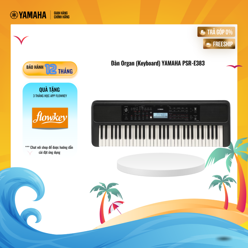 Đàn Organ (Keyboard) điện tử YAMAHA PSR-E383 - Phiên bản tiêu chuẩn dành cho người mới bắt đầu với chức năng tự học bàn phím cảm ứng lực (Touch response)bảo hành chính hãng 12 tháng