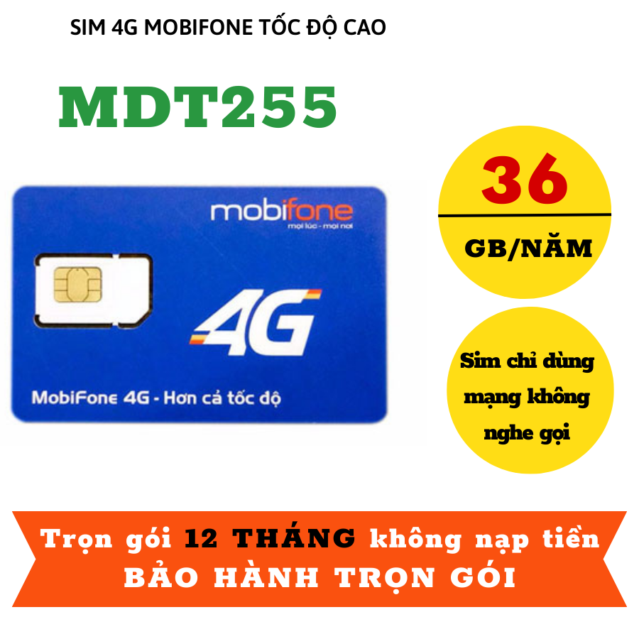 Siêu Sim 4G Mobifone Không Giới Hạn Data Truy Cập - Sài 1 Năm Không Nạp Tiền | MDT250A - MDT255 - 12