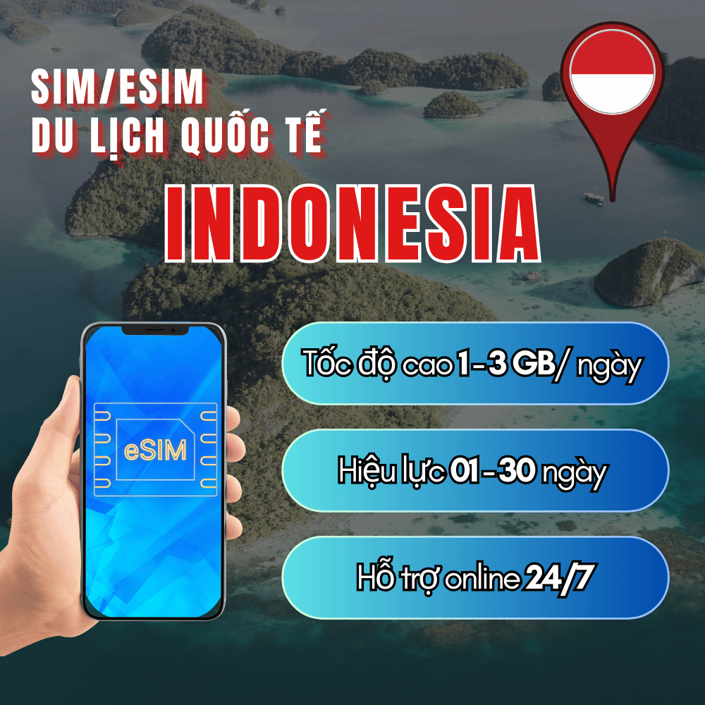 Sim/eSIM Du Lịch Indonesia 4G/5G – Dung Lượng Lớn Kết Nối Ổn Định Ở Bali Jakarta Lombok | FREESHIP -