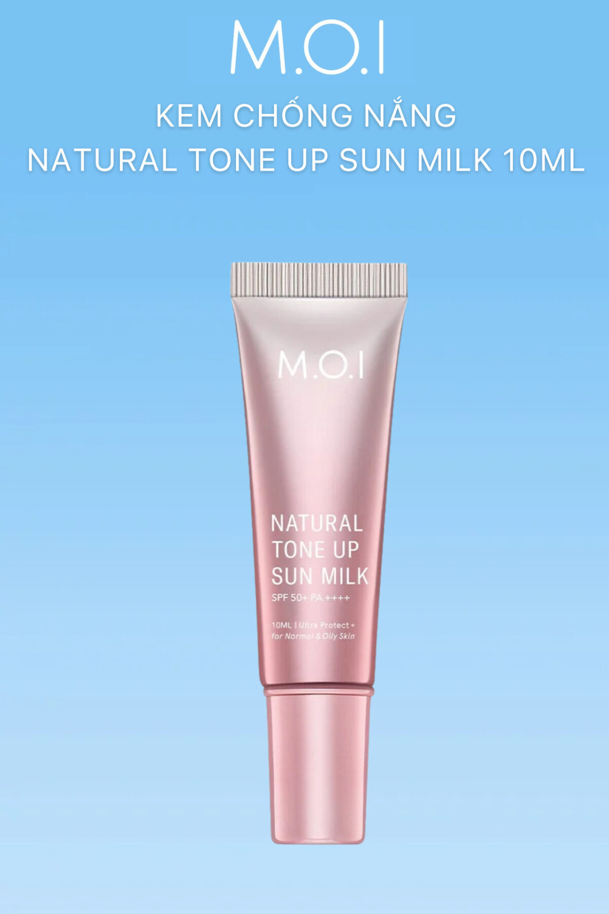 [Quà Tặng] Kem chống nắng MOI Hồ Ngọc Hà SPF 50+ PA++++ Natural Tone Up Sun Milk nâng tone kiềm dầu 40ml
