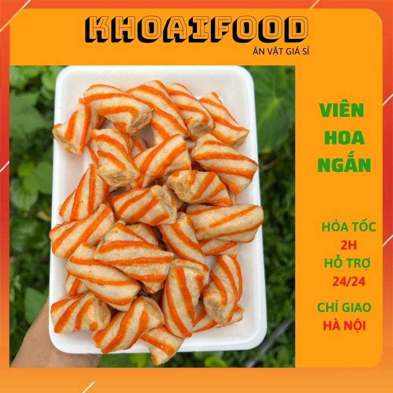 Viên hoa ngắn - cá viên chiên các loại  ăn vặt thả lẩu đặc biệt