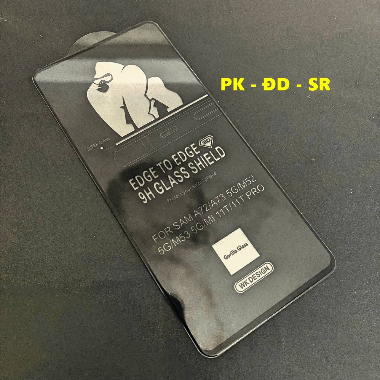 Dán Cường Lực KingKong WTP-009 Samsung A72 - A73 5G - M52 5G - M53 5G - M54 - Xiaomi Mi 11T - 11T Pr