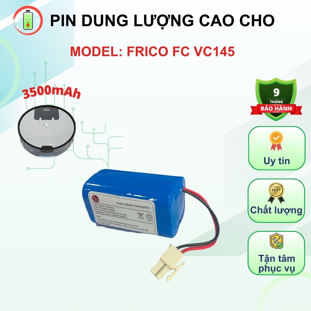 PIN ROBOT HÚT BỤI FRICO FC VC145 (PIN 3500MAH LG/SAMSUNG - BẢO HÀNH 9 THÁNG)