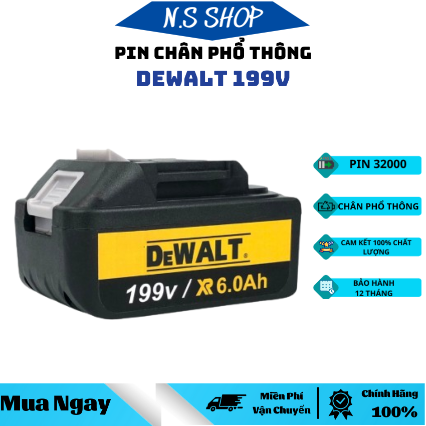 [ CHUẨN ZIN ] Pin Dewalt 199v Pin máy khoan Pin máy bắn bulong chân pin phổ thông Pin 199V Dewalt du