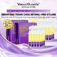 【MUA 1 TẶNG 1】Serum Retinol Pro-xylane Ampoule VIBRANT GLAMOUR Vòng Chống Lão Hóa Ổn Định Đường Nét Ba Mức Đồng Làm Sáng Da & Dưỡng Ẩm Sâu & Làm Mờ Nếp Nhăn 15pcs*2box