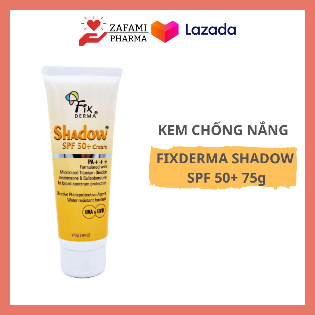 [Hàng chính hãng] kem chống nắng da mặt Fixderma Shadow SPF 50+ Cream kem chống nắng cho da dầu mụn thay thế xịt chống nắng fixderma (75g) - Zafami Pharma