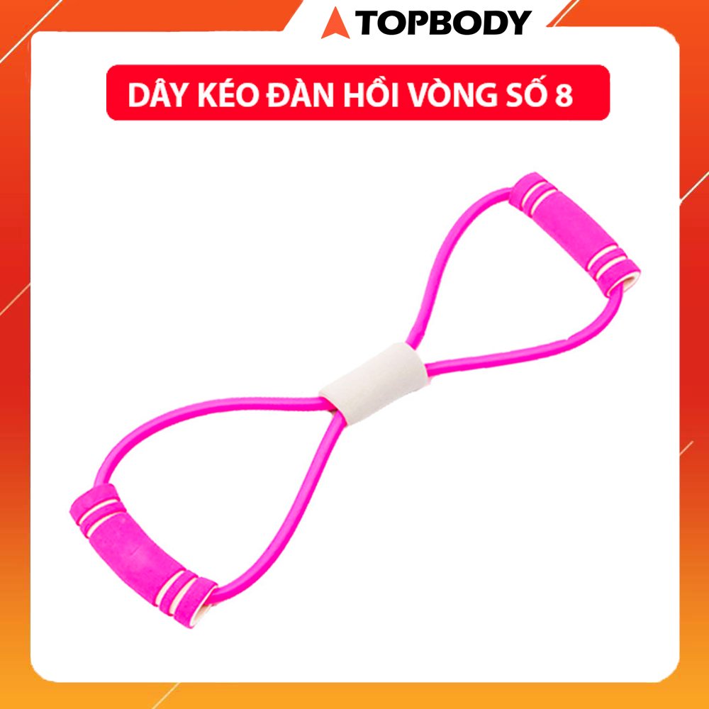 Dây Kéo Đàn Hồi Tập Thể Lực Tập tay Đa Năng Vòng Số 8 TOPBODY -DAYDH01
