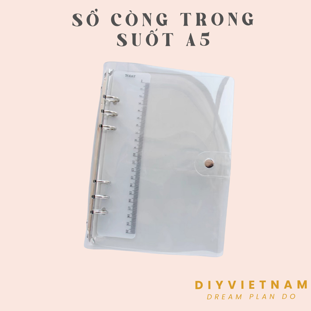 [KÈM GIẤY CHO SỔ A5 20 LỖ VÀ B5 9 LỖ] SỔ CÒNG BINDER PLANNER TRONG SUỐT A4/B5/A5/A6/A7