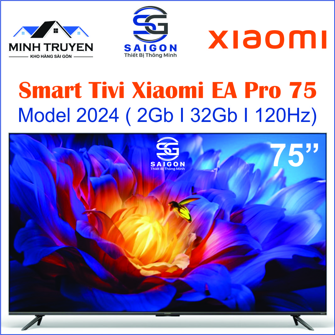 Smart TIVI XIAOMI 75 inch EA75 PRO 2024 - Ram 2GB I Rom 32GB I Tần số quét 120Hz - CHÍNH HÃNG 100