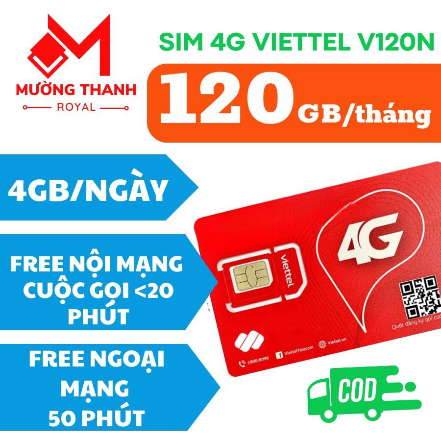 Sim 4G viettel V120N - Thánh sim viettel gói 4GB 1 ngày (120Gb/tháng) + 50 Phút gọi ngoại mạng + Gọi nội mạng miễn phí FREESHIP - CHƯA KÍCH HOẠT