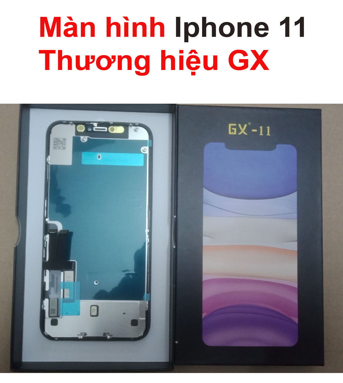 Màn hình thay thế nguyên bộ cho điện thoại thương hiệu GX OLED IPhone 11 LCD  IPhone 11 Pro OLED IPh