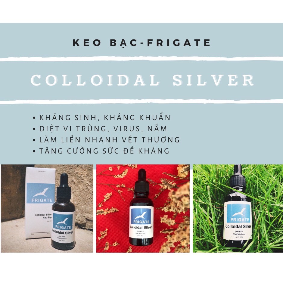 [Hcm]Colloidal Silver - Keo Bạc Frigate - Hỗ Trợ Đ.i.ều T.r.ị M.ụ.n Demodex 5Ml