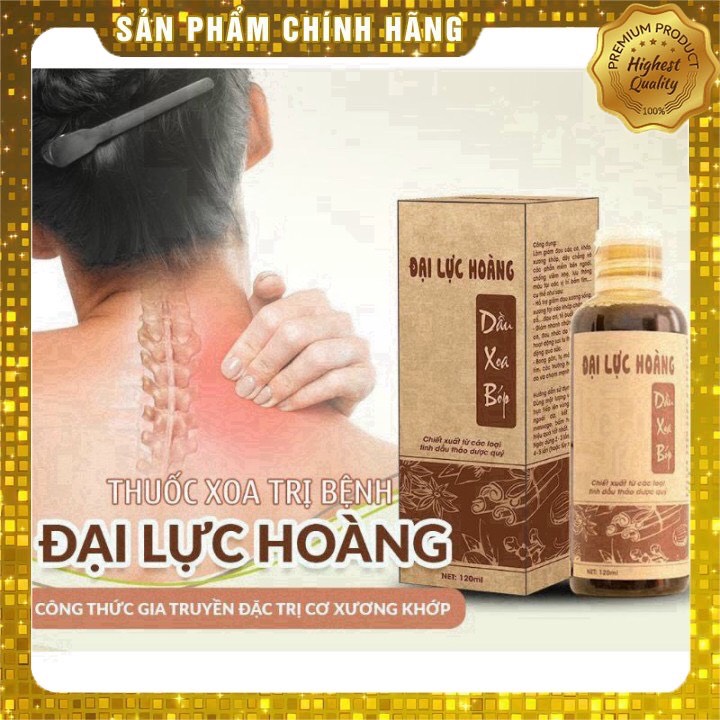 Dầu Xoa Bóp Đại Lực Hoàng 120Ml Hết Đau Xương Khớp - Đại Lực Hoàng - Hết Đau Xương Khơp - Thoát Vị Đĩa Đệm