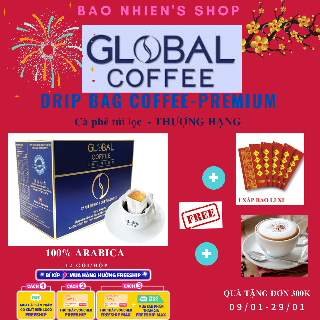 Cà phê túi lọc cao cấp Global Coffee Premium (100% ARABICA) CÀ PHÊ TÚI LỌC DRIP BAG COFFFEE - GLOBAL