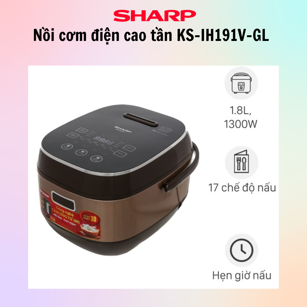 Nồi Cơm Điện cao tần Sharp KS-IH191V-RD/GL/BK - KS-IH122V-BK - Hàng Chính Hãng - Bảo Hành 12 Tháng