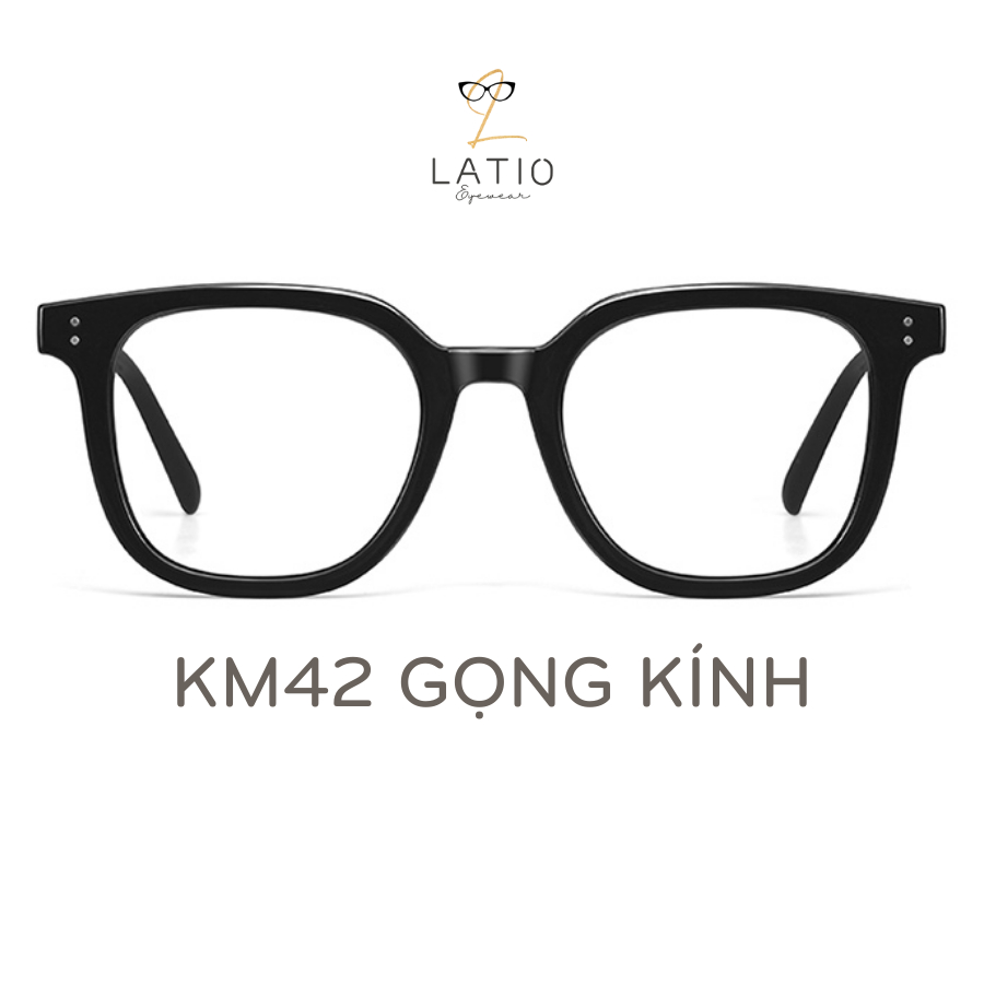 Gọng kính Nam Nữ LATIO cao cấp 2024 Thiết Kế Basic mang phong cách Hàn Quốc - KM42