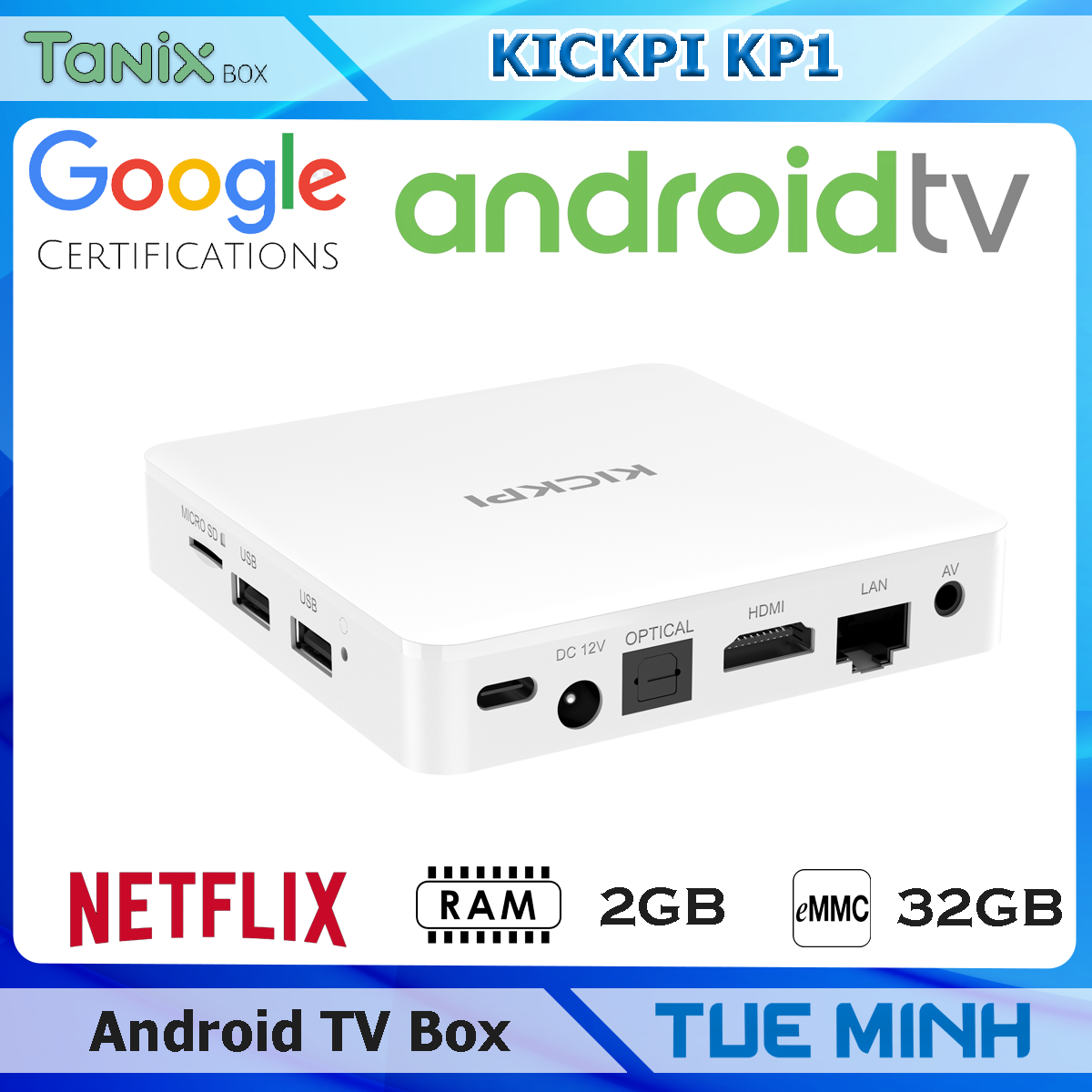 Android TV Box Tanix KICKPI KP1 - AndroidTV Netflix cấp phép