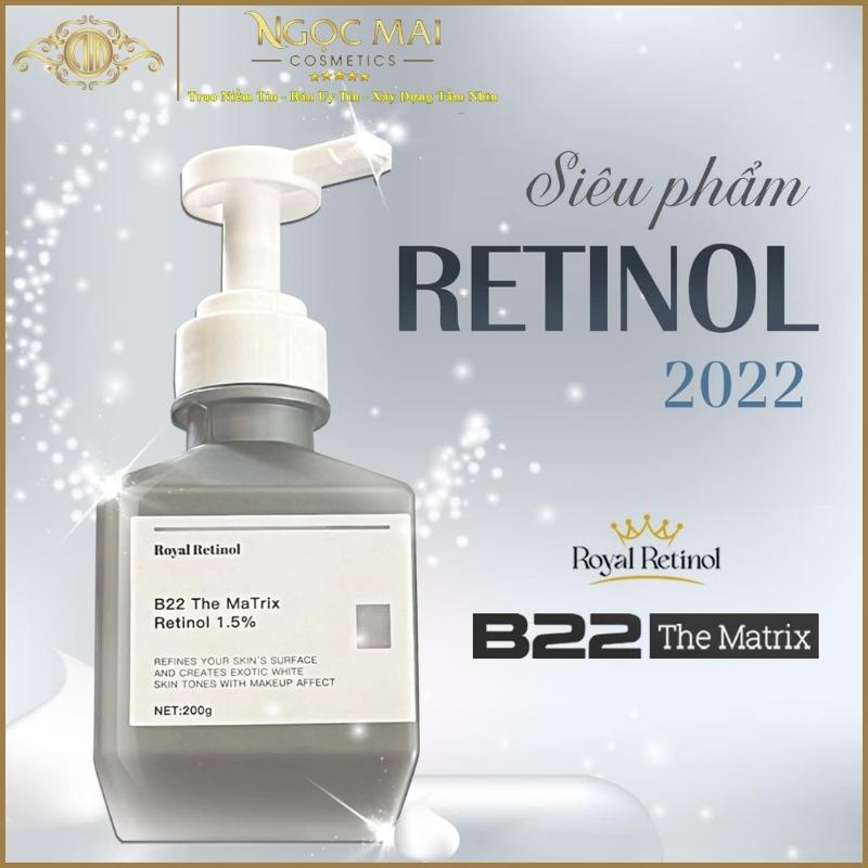 Kem Retinol B22 The Matrix 1.5 - Kem Ủ Kích Trắng Body Royal Retinol 200g Chính Hãng Kích Trắng Mờ T