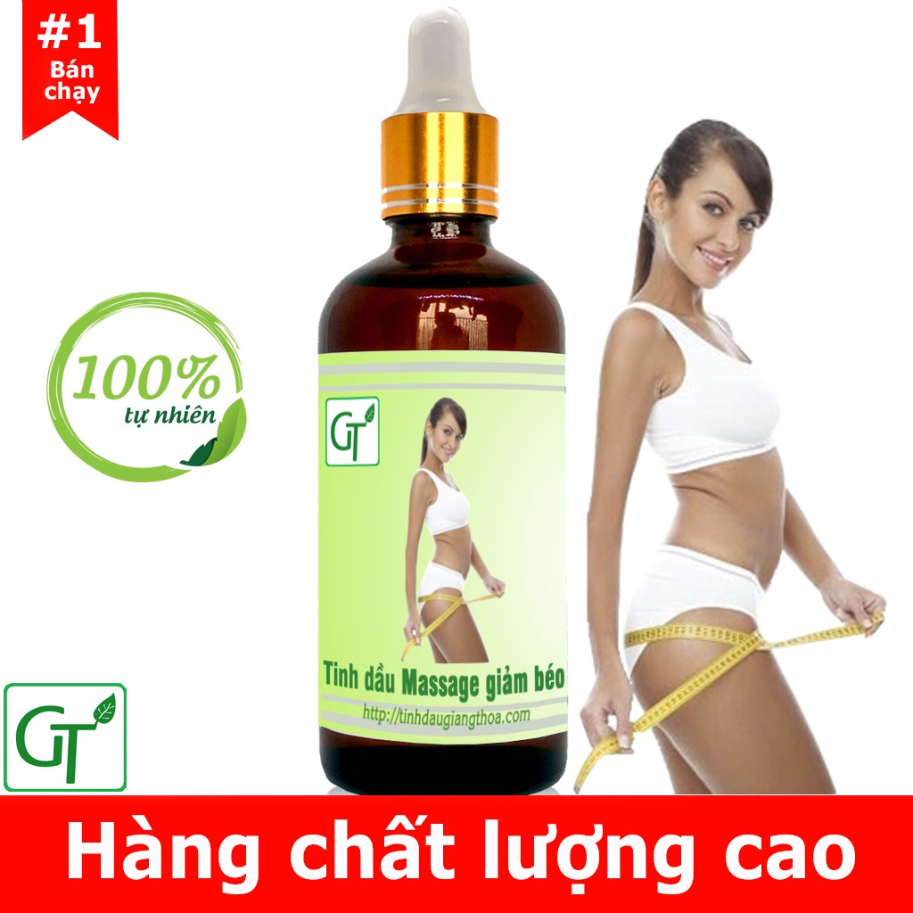 Tinh Dầu Massage Giảm Béo Gt - Tinh Dầu Mát Xa Body Cao Cấp Thành Phần 100% Thiên Nhiên