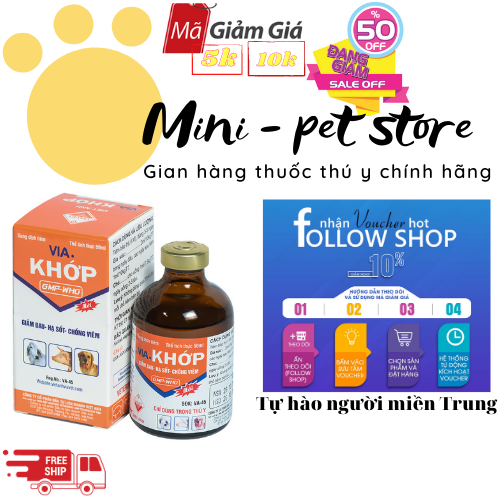 VIA.KHỚP 50ML Kháng viêm Giảm đau Hạ sốt VIÊM KHỚP CHÓ TRÂU BÒ HEO  GIA SÚC GIA CẦM - THUỐC THÚ Y VI