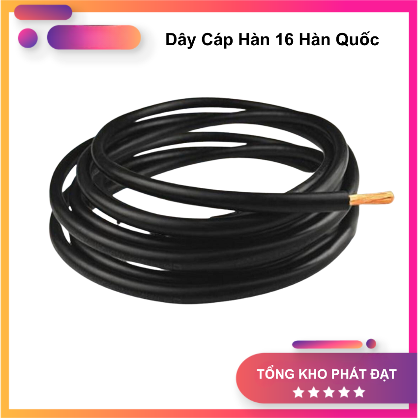 Dây Cáp Hàn 16 Bằng Đồng 100% Cho Máy Hàn Điện Tử Vỏ Cao Su Dẻo Mềm Tiêu Chuẩn Hàn Quốc