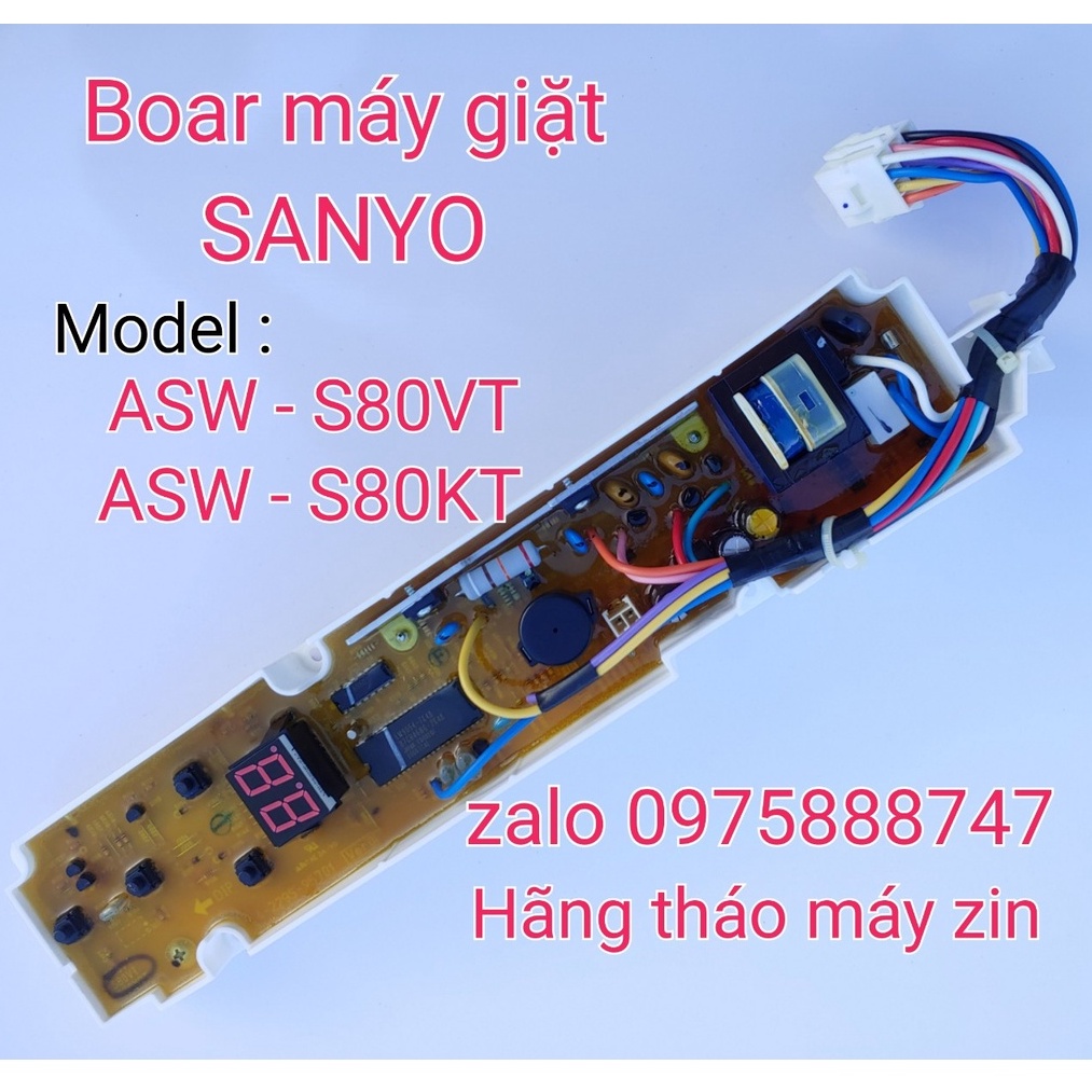 board  máy giặt Sanyo / Aqua  ASW - S80VT  ASW - S80TK ( Hãng tháo máy rin )