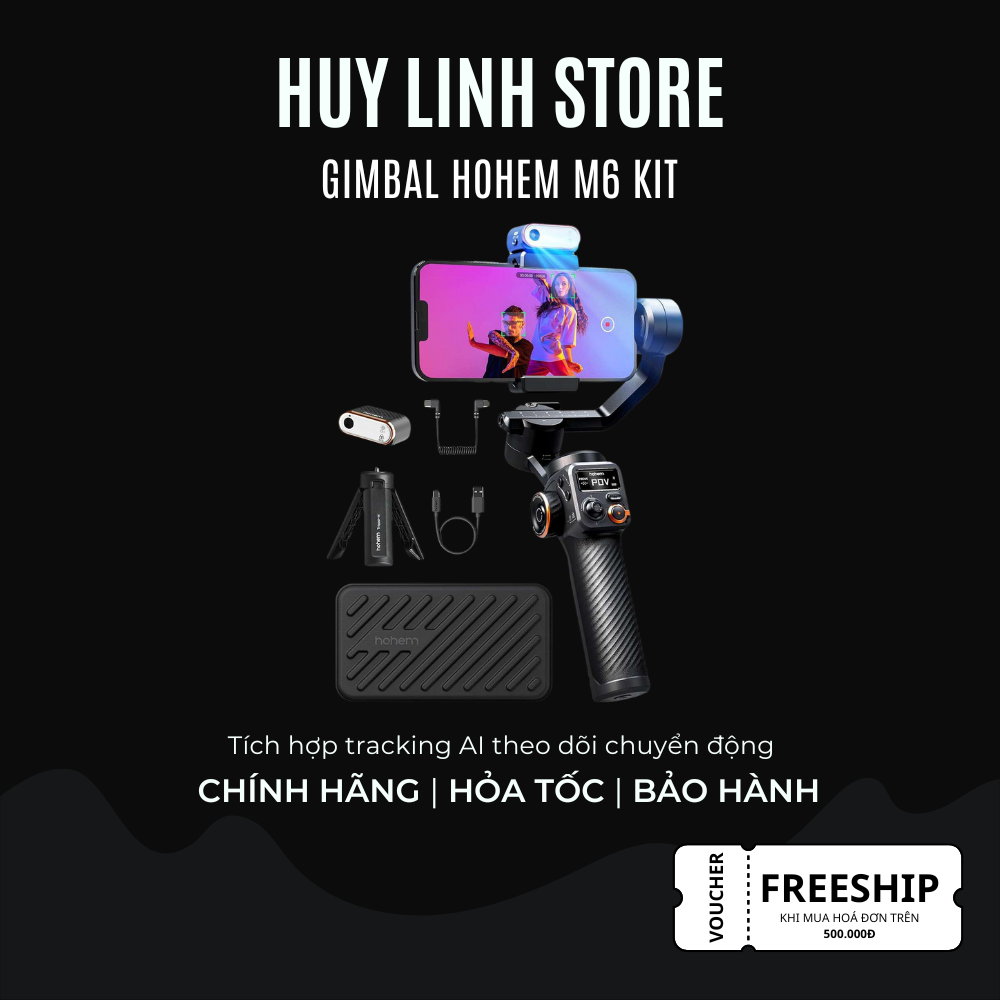 Hohem iSteady M6 Gimbal chống rung cho điện thoại smartphone chính hãng