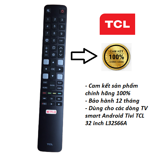 Điều khiển tivi tcl dòng Android Tivi TCL 32 inch L32S66A  Remote Tivi TCL 32 inch L32S66A các dòng smart hàng zin theo máy bảo hành 12 tháng