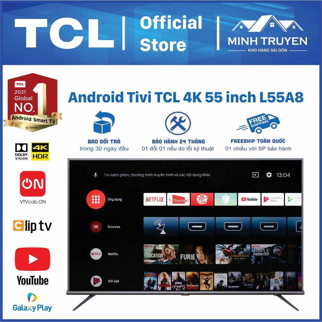 Smart Tivi 4K TCL 55 inch L55A8Internet TV  TCL Việt Nam - Giá số 1 thị trường - Màn mới nguyên Seal - Nguyên Tem &amp; Phụ kiện zin mới - Like New - Bao 1 đổi 1 nếu có lỗi trong 12 tháng. - CHÍNH HÃNG 100% - VOUCHER TÍCH LŨY