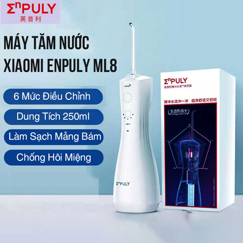 Máy Tăm Nước Xiaomi Enpuly Ml8 6 Mức Điều Chỉnh Dung Tích 250Ml Áp Lực 140Psi Làm Sạch Mảng Bám Chống Hôi Miệng Kèm Đầu Tăm Nước Dự Phòng