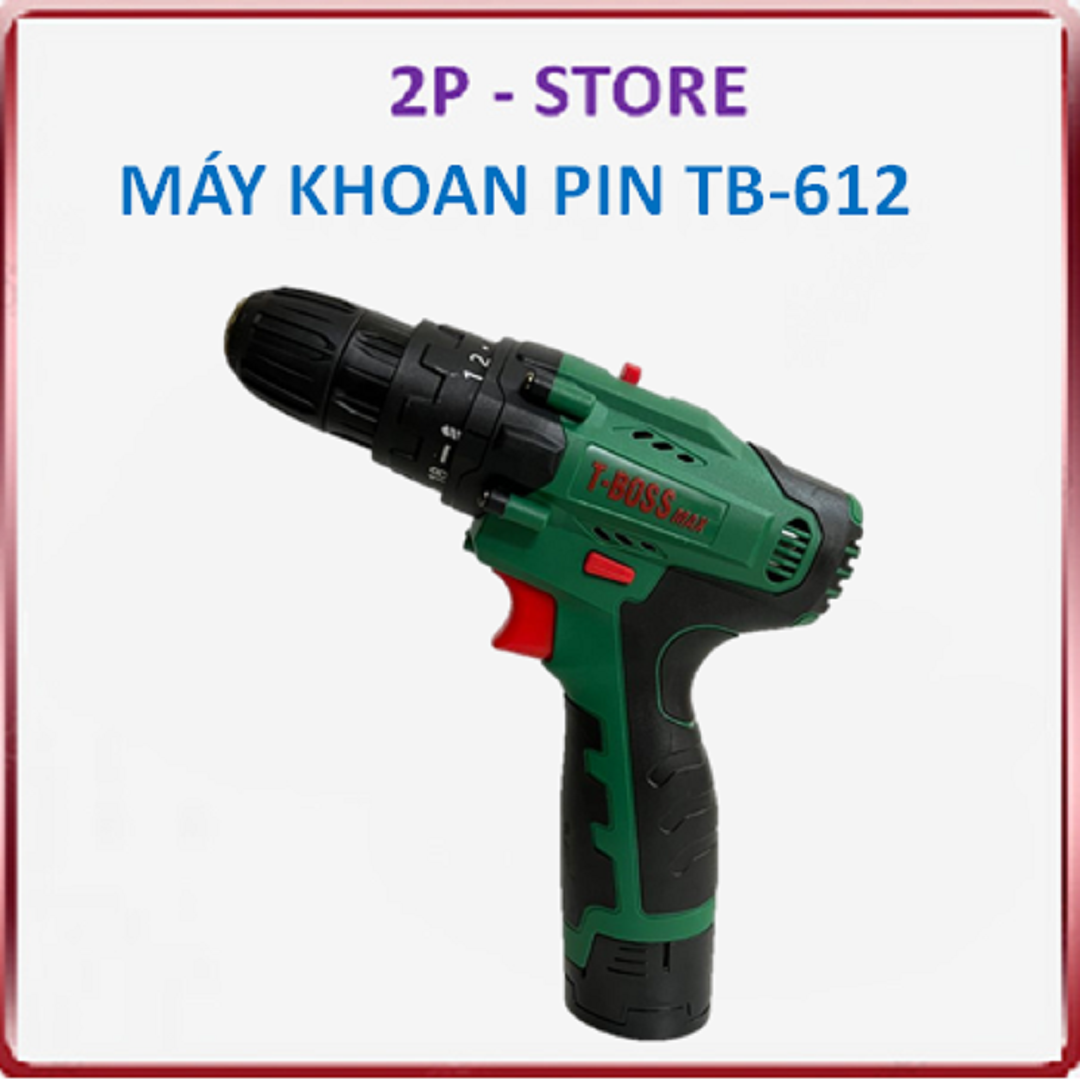 Máy Khoan Pin–10mm T-BOSS Max TB-612 - 2P - Store