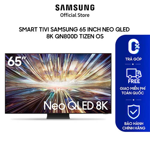 [VOUCHER THÀNH VIÊN MỚI GIẢM ĐẾN 450K] Smart Tivi Samsung 65 Inch Neo QLED 8K Tizen OS QA65QN800DKXXV