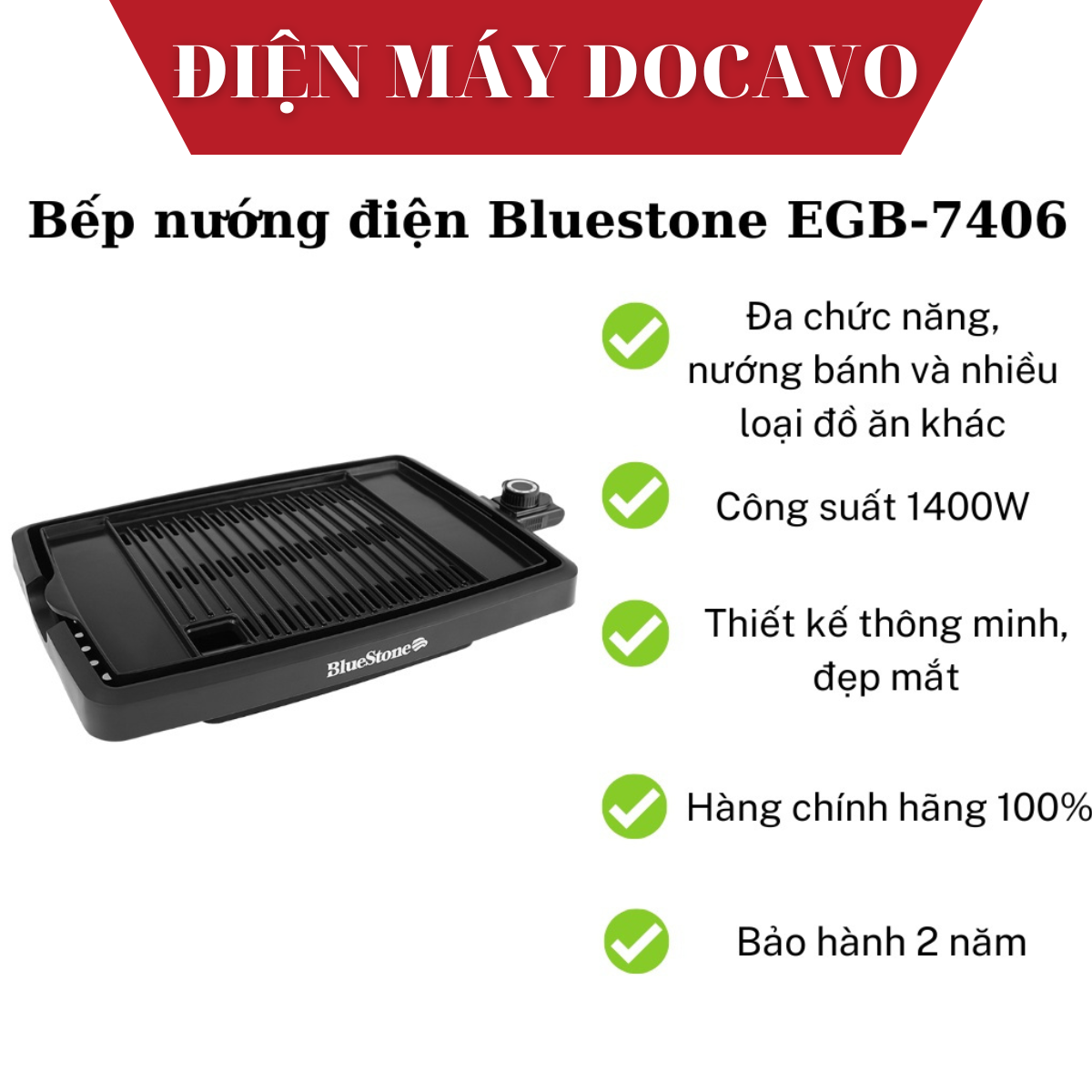 Bếp nướng điện Bluestone EGB-7406 1400W  bếp nướng BBQ điện không khói an toàn dễ dàng vệ sinh - Doc