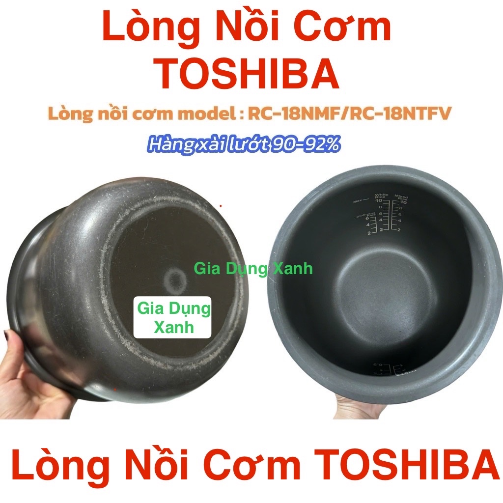 Lòng nồi cơm điện tử Toshiba 1.8 lít RC-18NMFVN(WT) - Toshiba 1 lít RC-10NMFVN(WT) Chính hãng 100% -