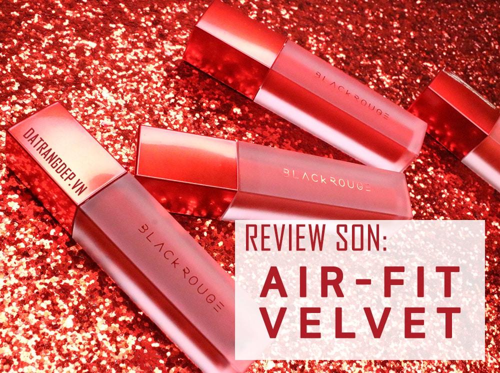 [HCM](Full màu) SON KEM LÌ SIÊU MỊN BLACK ROUGE CHÍNH HÃNG  AIR FIT VELVET TINT VERSION 2 bền màu độ bám cao không gây hiện tượng khô môi