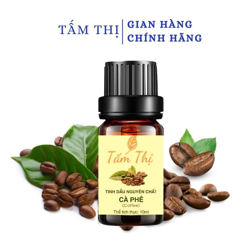 Tinh Dầu Hương Cafe Tấm Thị Thiên Nhiên Nguyên Chất 100% Lọ 10ml Tinh Dầu Xông Phòng Hương Cafe Tạo 