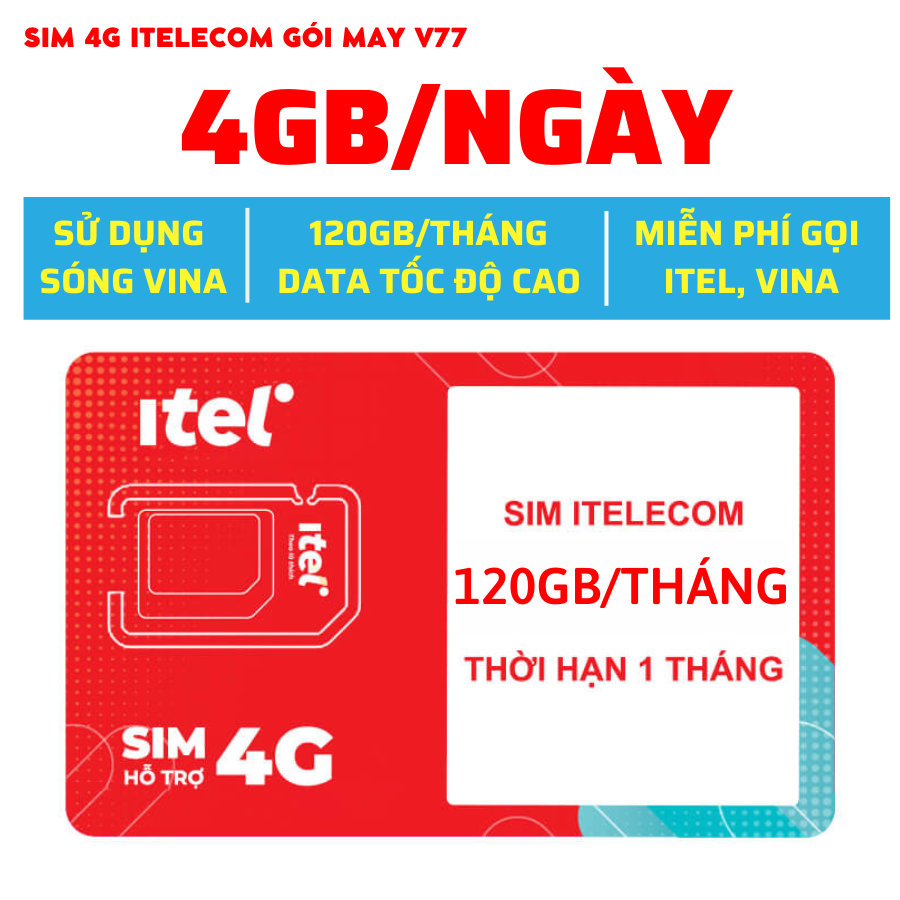 SIM 4G ITELECOM SỬ DỤNG SÓNG VINA V77 77K THÁNG 120GB - SIM ITELECOM CHUẨN 4G FREESHIP - CHƯA KÍCH H