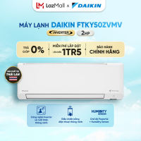 [MIỄN PHÍ LẮP ĐẶT 1TR5] MỚI 2025 - Máy Lạnh Daikin Inverter 1 chiều FTKY50ZVMV- 2HP (18000BTU)